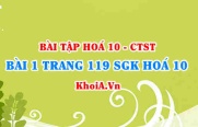 Bài 1 trang 119 SGK Hoá 10 Chân trời sáng tạo